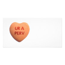 You’re a Perv Orange Candy Heart Customized Photo Card