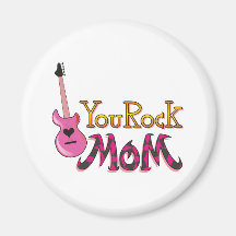 You Rock, Mum T Shirts Magnets