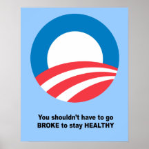You shouldn't have to go broke to stay healthy poster