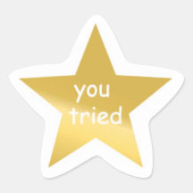 You Tried Sticker