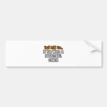 You'd Drink Too...Basketball Coach Bumper Sticker