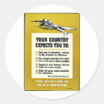 Your Country Expects You To: Round Stickers