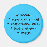 YOUR DESIGN MAGNET