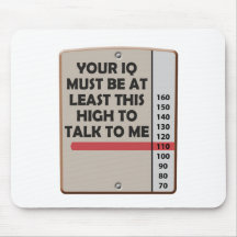 Your IQ Must Be This High Mousemat