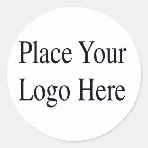 Your Logo Here Round Sticker | Zazzle