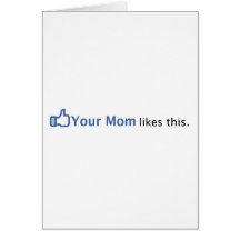Your Mum Likes This Card