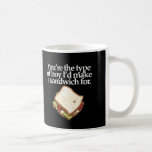 YOUR THE TYPE OF BOY (DARK) mugs