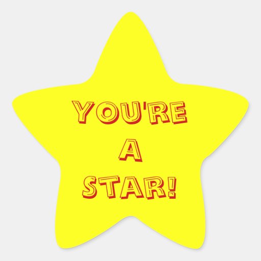 You're A Star Star Stickers | Zazzle