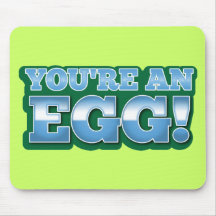 You're an EGG!  an awesome kiwi saying Mouse Pad
