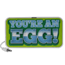 You're an EGG!  an awesome kiwi saying Speakers