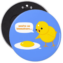 You're so immature... button