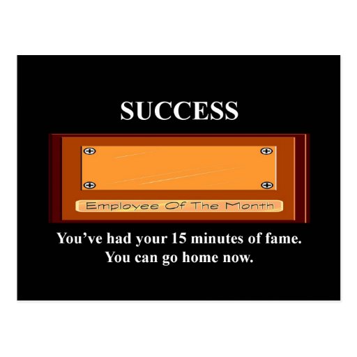 youve-had-your-15-minutes-of-fame-you-can-go-home postcards