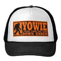 YOWIE I COME FROM THE LAND DOWN UNDER - Bigfoot Hat