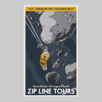 Zip Line Tours through the asteroid belt posters