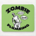 Zombie Plumbing Mousepad