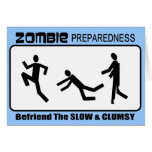 Zombie Preparedness Befriend Slow Design Greeting Card