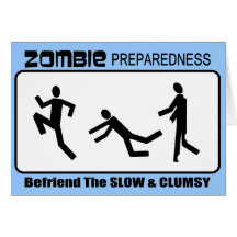 Zombie Preparedness Befriend Slow Design Greeting Card