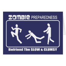 Zombie Preparedness Befriend Slow WHITE Design Cards