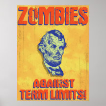 Zombies Against Term Limits! Posters