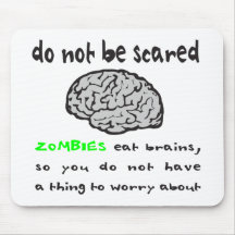 ZOMBIES EAT BRAINS T-SHIRTS AND GIFTS MOUSEPAD