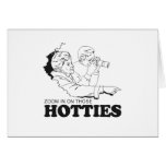 ZOOM IN ON THOSE HOTTIES GREETING CARD