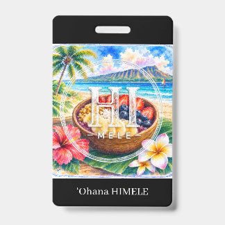 ʻOhana HIMELE Name Badge Açaí Bowl ID Badge