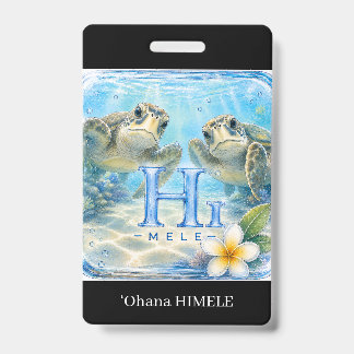 ʻOhana HIMELE Name Badge Honu Sea Turtle ID Badge