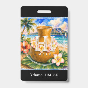 ʻOhana HIMELE Name Badge Ipu ID Badge