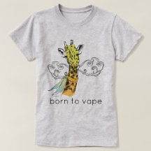 Ω VAPE Shirt | Born to Vape Giraffe | VapeGoat™