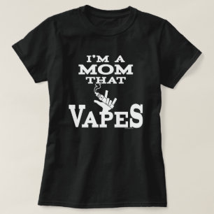 Ω VAPE Shirt   Mum that Vapes    VapeGoat™