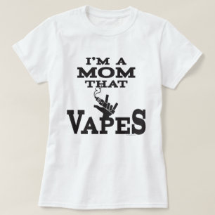 Ω VAPE Shirt   Mum that Vapes    VapeGoat™