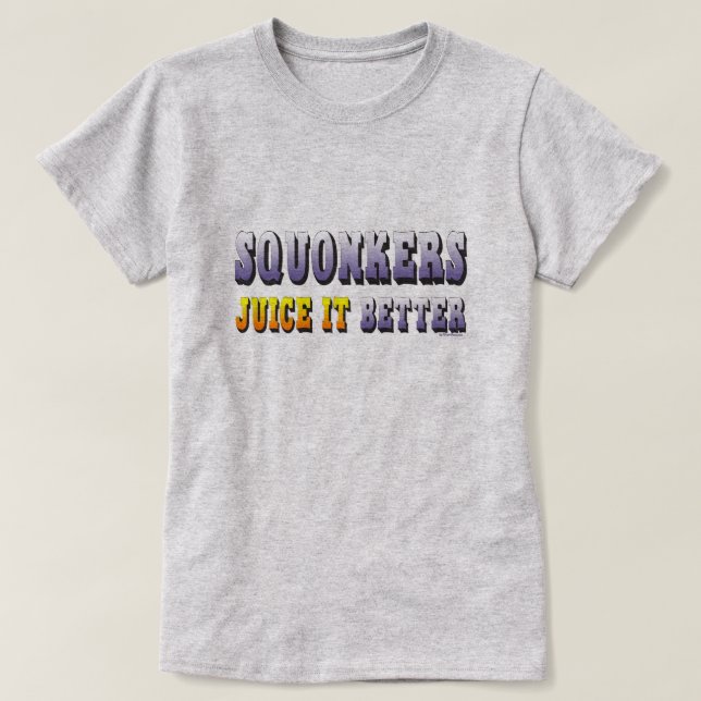 Ω VAPEShirt | Squonkers Juice it Better  VapeGoat™ T-Shirt (Design Front)