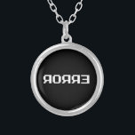 ЯOЯЯƎ | ERROR SILVER PLATED NECKLACE<br><div class="desc">Abort,  Retry,  Fail?

Globe Trotters specialises in idiosyncratic imagery from around the globe. Here you will find unique Greeting Cards,  Postcards,  Posters,  Mousepads and more.</div>