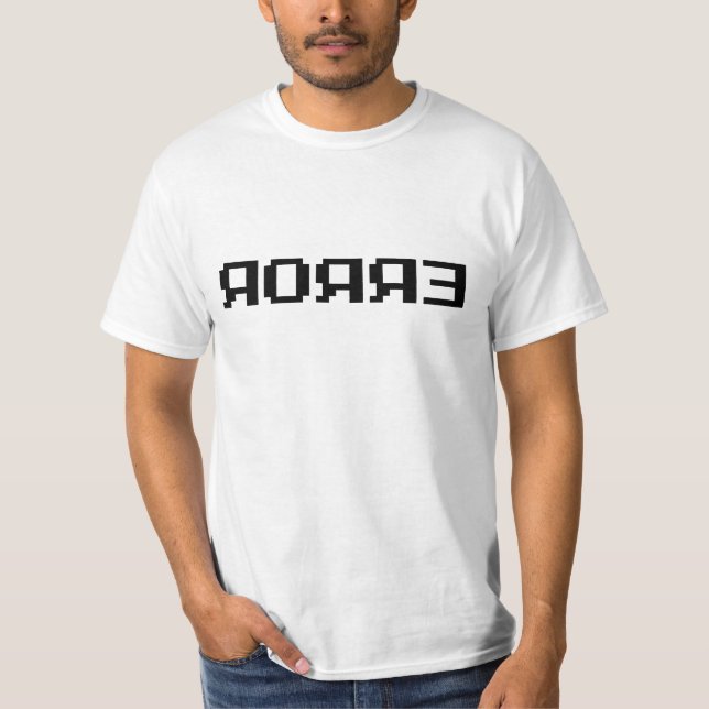 ЯOЯЯƎ | ERROR T-Shirt (Front)
