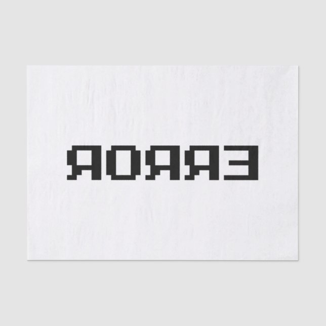 ЯOЯЯƎ | ERROR TISSUE PAPER (Front)