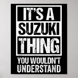 鈴木苗字 Its A Suzuki Thing You Wouldnt Understand Fam Poster