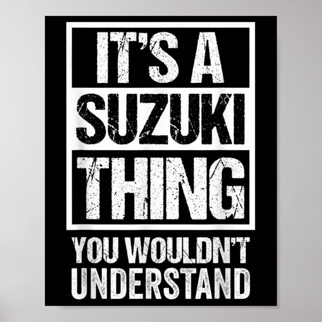 鈴木苗字 Its A Suzuki Thing You Wouldnt Understand Fam Poster (Front)