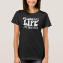 Search for celebrate life tshirts Live