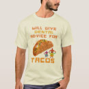 Search for funny mexican sayings tshirts Tacos