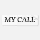 Search for calling bumper stickers Miscellaneous