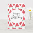 Search for watermelon birthday cards Fruit