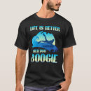 Search for boogie board tshirts Life