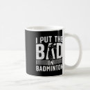 Search for badminton design mugs Cool badminton top