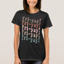 Search for finally friday tshirts Teacher