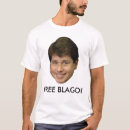 Search for blagojevich tshirts Politics
