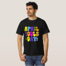Search for april fools tshirts April fool's day