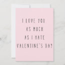 Search for i hate valentines day cards Sarcastic