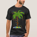 Search for christmas palm tree tshirts Xmas