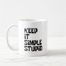 Search for keep it simple quotes mugs Saying