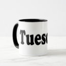 Search for day of the week mugs Tuesday